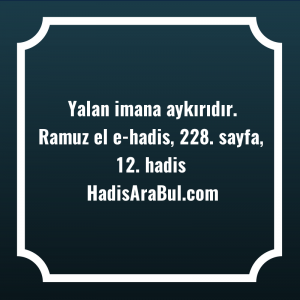   Yalan imana ... ile başlayan hadis