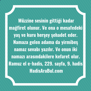   Müzzine sesinin gittiği kadar mağfiret ... hadisi şerifi