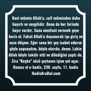   Kavi mümin Allah'a, zaif müminden ... ile başlayan hadis