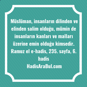   Müslüman, insanların dilinden ve elinden ... ile başlayan hadis