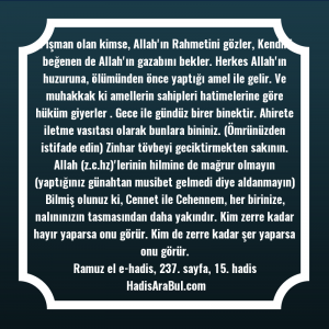   Pişman olan kimse, Allah'ın Rahmetini ... ile başlayan hadis