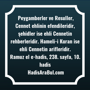   Peygamberler ve Resuller, Cennet ehlinin ... hadisinin tamamı