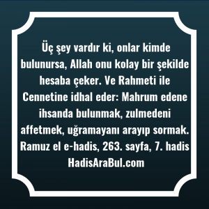 Üç şey vardır ki, onlar ... hadisinin tamamı