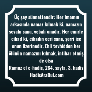   Üç şey sünnettendir: Her imamın ... hadisi