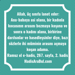   Allah, üç sınıfa lanet eder: ... hadisi