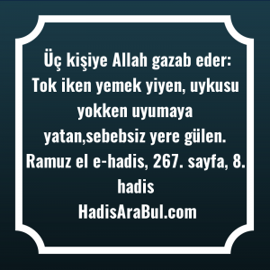   Üç kişiye Allah gazab eder: ... hadisi