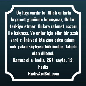   Üç kişi vardır ki, Allah ... ile başlayan hadis