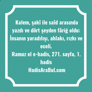   Kalem, şakî ile saîd arasında ... hadisinin tamamı