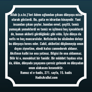   Allah (z.c.hz.)'leri Adem oğlundan çıkanı ... hadisinin tamamı