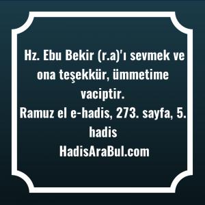   Hz. Ebu Bekir (r.a)'ı sevmek ... hadisinin tamamı