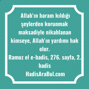   Allah'ın haram kıldığı şeylerden korunmak ... ile başlayan hadis