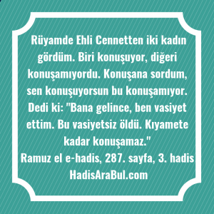   Rüyamde Ehli Cennetten iki kadın ... hadisi