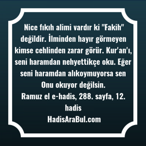   Nice fıkıh alimi vardır ki ... ile başlayan hadis