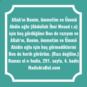   Allah'ın Benim, ümmetim ve Ümmü ... hadisinin tamamı