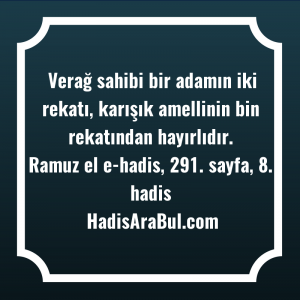   Verağ sahibi bir adamın iki ... hadisi