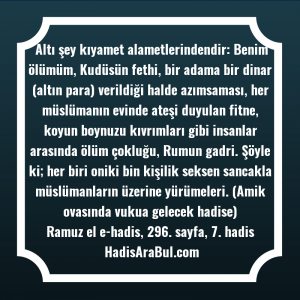   Altı şey kıyamet alametlerindendir: Benim ... hadisi