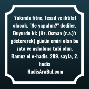   Yakında fitne, fesad ve ihtilaf ... hadisi