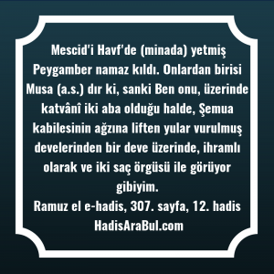   Mescid'i Havf'de (minada) yetmiş Peygamber ... hadisi şerifi