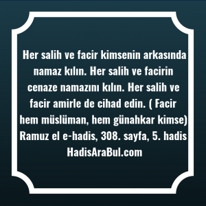   Her salih ve facir kimsenin ... ile başlayan hadis