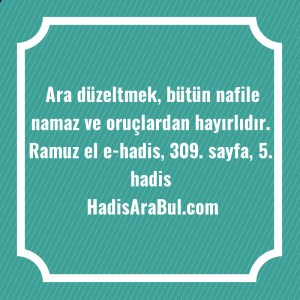   Ara düzeltmek, bütün nafile namaz ... hadisinin tamamı