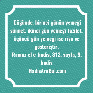   Düğünde, birinci günün yemeği sünnet, ... hadisi şerifi