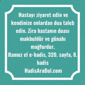   Hastayı ziyaret edin ve kendinize ... ile başlayan hadis