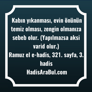   Kabın yıkanması, evin önünün temiz ... hadisi