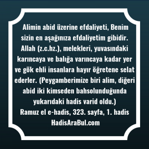   Alimin abid üzerine efdaliyeti, Benim ... ile başlayan hadis