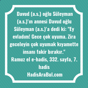   Davud (a.s.) oğlu Süleyman (a.s.)'ın ... hadisinin tamamı