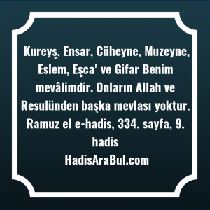  Kureyş, Ensar, Cüheyne, Muzeyne, Eslem, ... hadisi