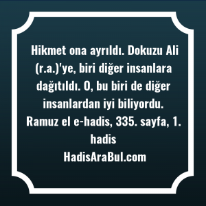   Hikmet ona ayrıldı. Dokuzu Ali ... ile başlayan hadis