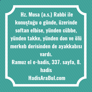   Hz. Musa (a.s.) Rabbi ile ... ile başlayan hadis