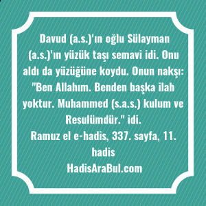   Davud (a.s.)'ın oğlu Sülayman (a.s.)'ın ... hadisi