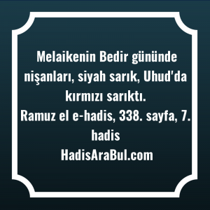   Melaikenin Bedir gününde nişanları, siyah ... hadisinin tamamı