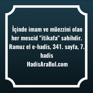   İçinde imam ve müezzini olan ... hadisinin tamamı