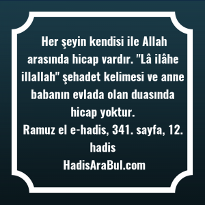   Her şeyin kendisi ile Allah ... hadisi