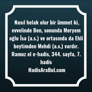   Nasıl helak olur bir ümmet ... hadisinin tamamı
