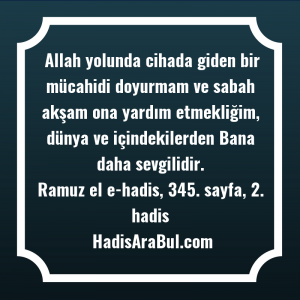   Allah yolunda cihada giden bir ... ile başlayan hadis