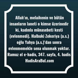   Allah'ın, melaikenin ve bütün insanların ... ile başlayan hadis