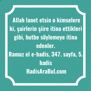   Allah lanet etsin o kimselere ... hadisinin tamamı