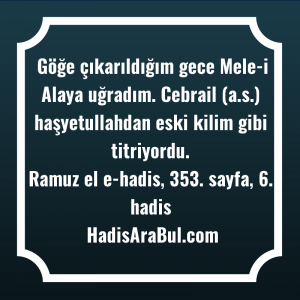   Göğe çıkarıldığım gece Mele-i Alaya ... hadisi şerifi