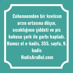   Cehennemden bir kıvılcım arzın ortasına ... ile başlayan hadis