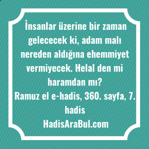   İnsanlar üzerine bir zaman gelececek ... ile başlayan hadis