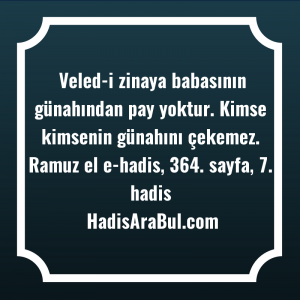   Veled-i zinaya babasının günahından pay ... ile başlayan hadis