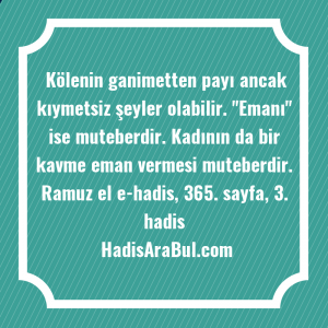   Kölenin ganimetten payı ancak kıymetsiz ... ile başlayan hadis