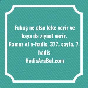   Fuhuş ne olsa leke verir ... ile başlayan hadis