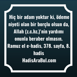   Hiç bir adam yoktur ki, ... hadisi