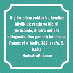   Hiç bir adam yoktur ki, ... hadisinin tamamı