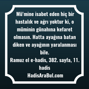   Mü'mine isabet eden hiç bir ... hadisi şerifi