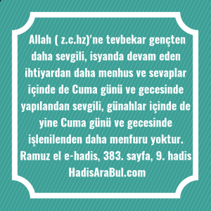   Allah ( z.c.hz)'ne tevbekar gençten ... hadisinin tamamı